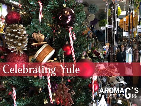 Yule – History & Celebrations | aromaG's Botanica