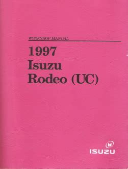 1997 Isuzu Rodeo UC Factory Workshop Manual