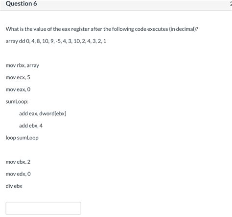 Solved Question 6 What Is The Value Of The Eax Register