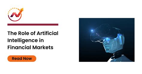 The Role Of Artificial Intelligence In Financial Markets