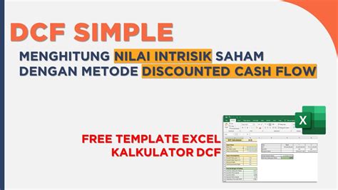 DISCOUNTED CASH FLOW MENGHITUNG HARGA WAJAR SAHAM DENGAN DCF