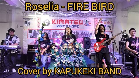 Roselia Bang Dream Fire Bird Cover By Kapukeki Band Youtube