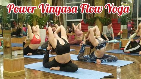 55 Minutes Best Power Vinyasa Flow Yoga Class 2020 Power Yoga