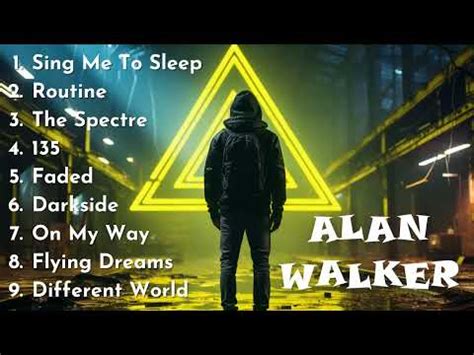 Alan Walker Best Songs Alan Walker Greatest Hits Full Album