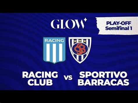 Arrabaleras Play Off Semis Racing Vs Sportivo Youtube