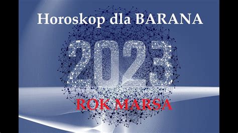 Rok 2023 Horoskop Dla Barana YouTube