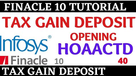 Finacle 10 Tutorial HOAACTD How To Open Tax Gain Deposit Learn