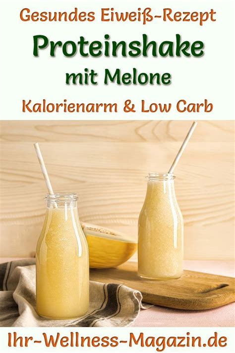 Proteinshake Mit Melone Eiwei Shake Rezept Zum Abnehmen Protein