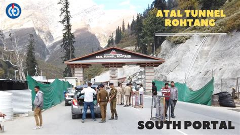 Atal Tunnel Rohtang South Portal Entrance Manali To Atal Tunnel Vlog