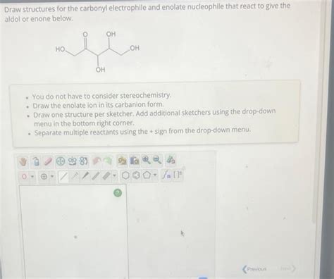 Solved Draw Structures For The Carbonyl Electrophile And Chegg