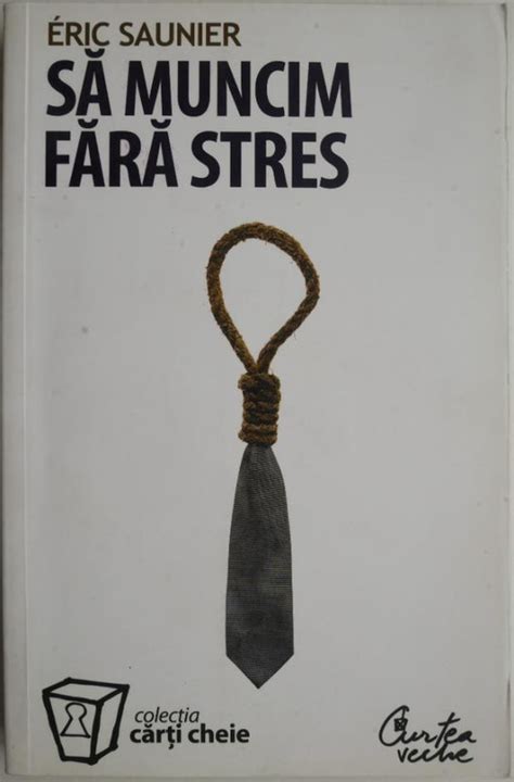 Sa Muncim Fara Stres Eric Saunier