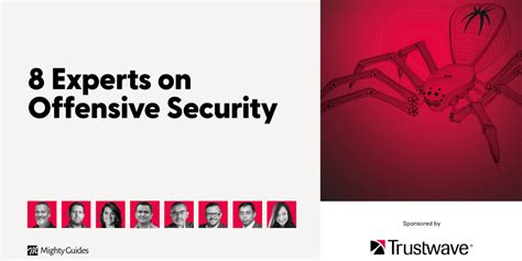 Trustwave 8 Experts On Offensive Security Mighty Guides