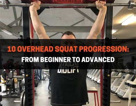 10 Overhead Squat Progression From Beginner To Advanced