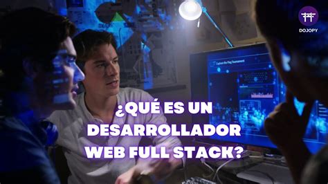 Qu Es Un Desarrollador Web Full Stack Youtube