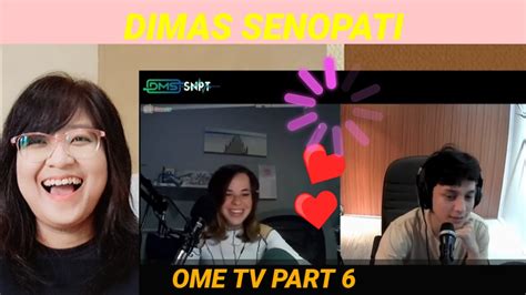 DIMAS SENOPATI OME TV Part 6 III Reaction YouTube