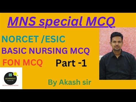 MNS SPECIAL MCQ L FON Basic MCQ L NORCET 6 ESIC MCQ L By Akash Sir