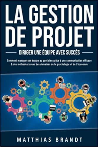 Quel est le meilleur livre sur la gestion de projet en 2025 Découvrez