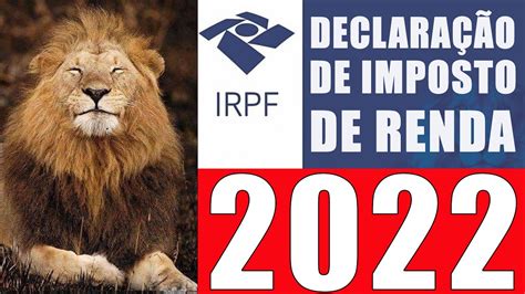 Imposto de Renda 2022 Receita Federal divulga regras para declaração de