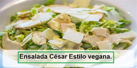 Ensalada C Sar Estilo Vegana Cocina Vegana