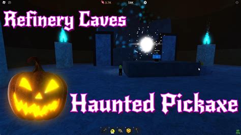 Haunted Pickaxe NEW ITEM Refinery Caves YouTube