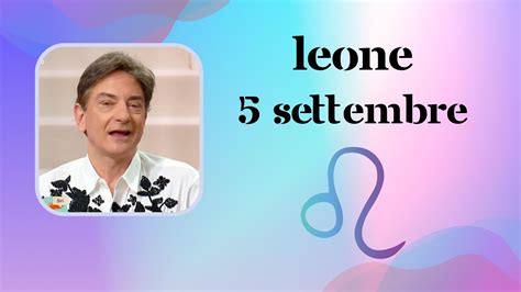 Luned Settembre Oroscopo Paolo Fox Leone Sulla Cresta Dell