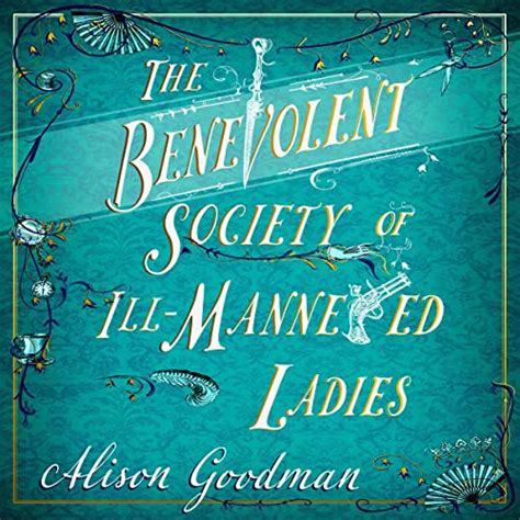 The Benevolent Society Of Ill Mannered Ladies By Alison Goodman