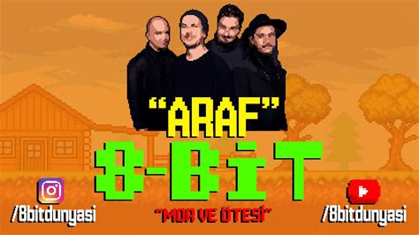 Araf 8 Bit Versiyon Mor ve Ötesi 8 Bit Türkçe Müzik YouTube