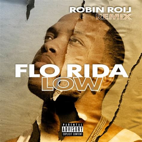 Stream Flo Rida ft. T-Pain - Low (Robin Roij Remix) by Robin Roij | Listen online for free on ...