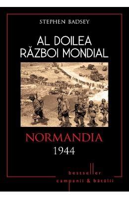 Amazon Al Doilea Razboi Mondial Normandia 1944 9786067415506