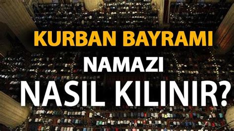 Bayram Namaz K L Nacak M Kurban Bayram Namaz Nas L K L N R