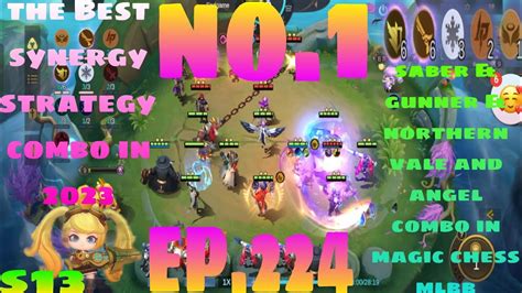 MAGIC CHESS MLBB EP 224 SABER GUNNER NORTHERN VALE ANGEL COMBO