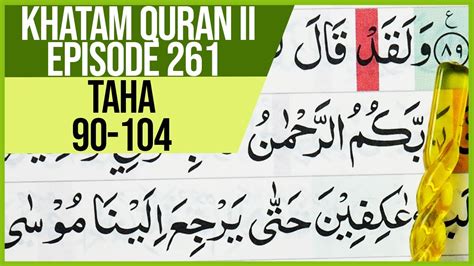 Khatam Quran Ii Surah Taha Ayat 90 104 Tartil Belajar Mengaji Pelan Pelan Ep 261 Youtube