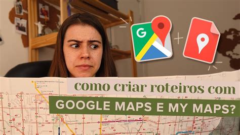 Como Usar O Google Maps Na Viagem E Para Fazer O Roteiro Mi Alves