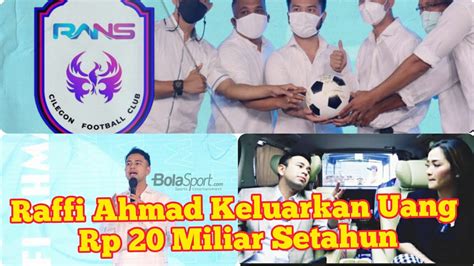 Raffi Ahmad Keluarkan Uang Rp Miliar Setahun Untuk Biaya Rans