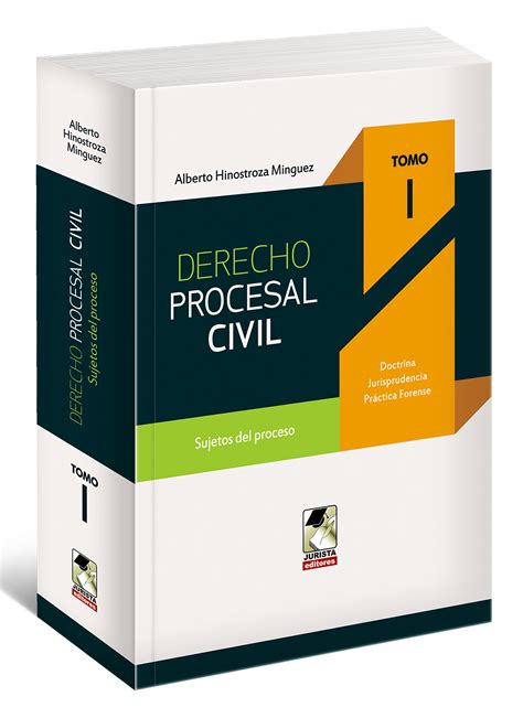 Derecho Procesal Civil Sujetos Del Proceso Tomo I