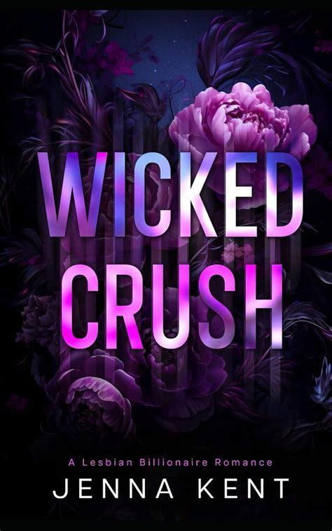 Wicked Crush A Lesbian Billionaire Romance A Billionaire