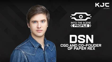 DSN The CGO And Co Founder Of Paper Rex YouTube