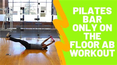 Pilates Bar Core Exercises: Get Sculpted Abs with These Must-Try Moves!