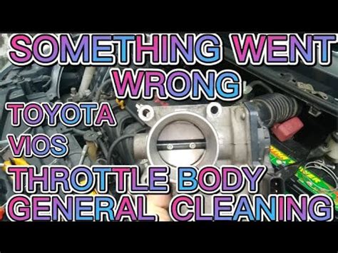 HOW TO CLEAN THROTTLE BODY OF TOYOTA VIOS YouTube