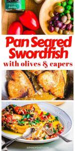 Pan Seared Swordfish Steaks With Olives And Capers - Sip and Feast