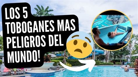 Los Toboganes Mas Peligrosos Del Mundo Youtube