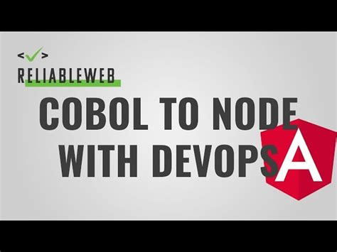 Ng Conf Talk From Cobol To Node With Devops From Ng Conf Class Central