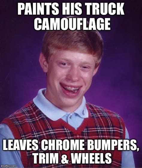 Bad Luck Brian Meme Imgflip