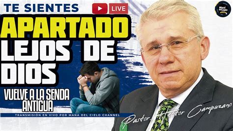 EN VIVO ESTAS APARTADOLEJOS DE DIOS VUELVE A LA SENDA ANTIGUA