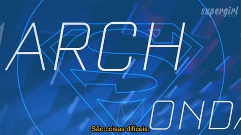 Supergirl 2x16 Promo Estendida Legendado Youtube