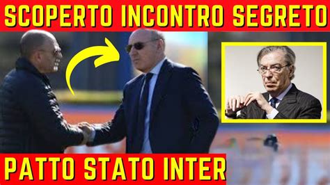 Juventus Clamorosa Scoperto Incontro Segreto Tra Inter E Gravina Youtube