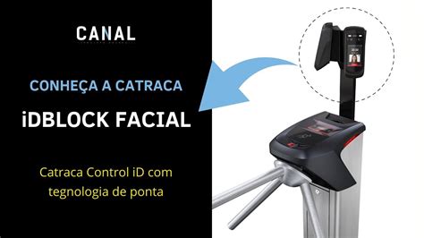 Catraca Idblock Facial Conhecendo O Equipamento Youtube