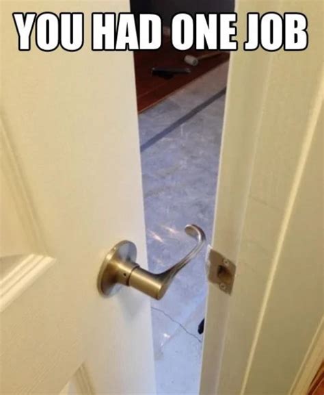 "You Had One Job" Memes | You had one job, Epic fail photos, Job memes