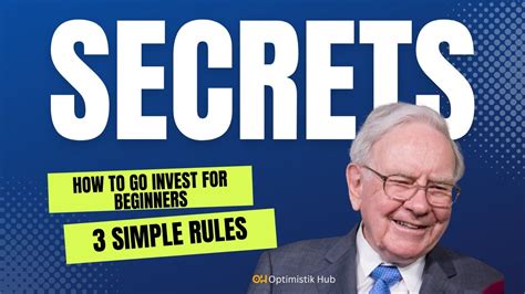 Investing For Beginners 3 Simple Rules From Warren Buffett To Get Rich