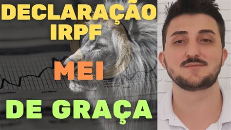 Como Fazer Declara O De Imposto De Renda Do Mei De Gra A Irpf